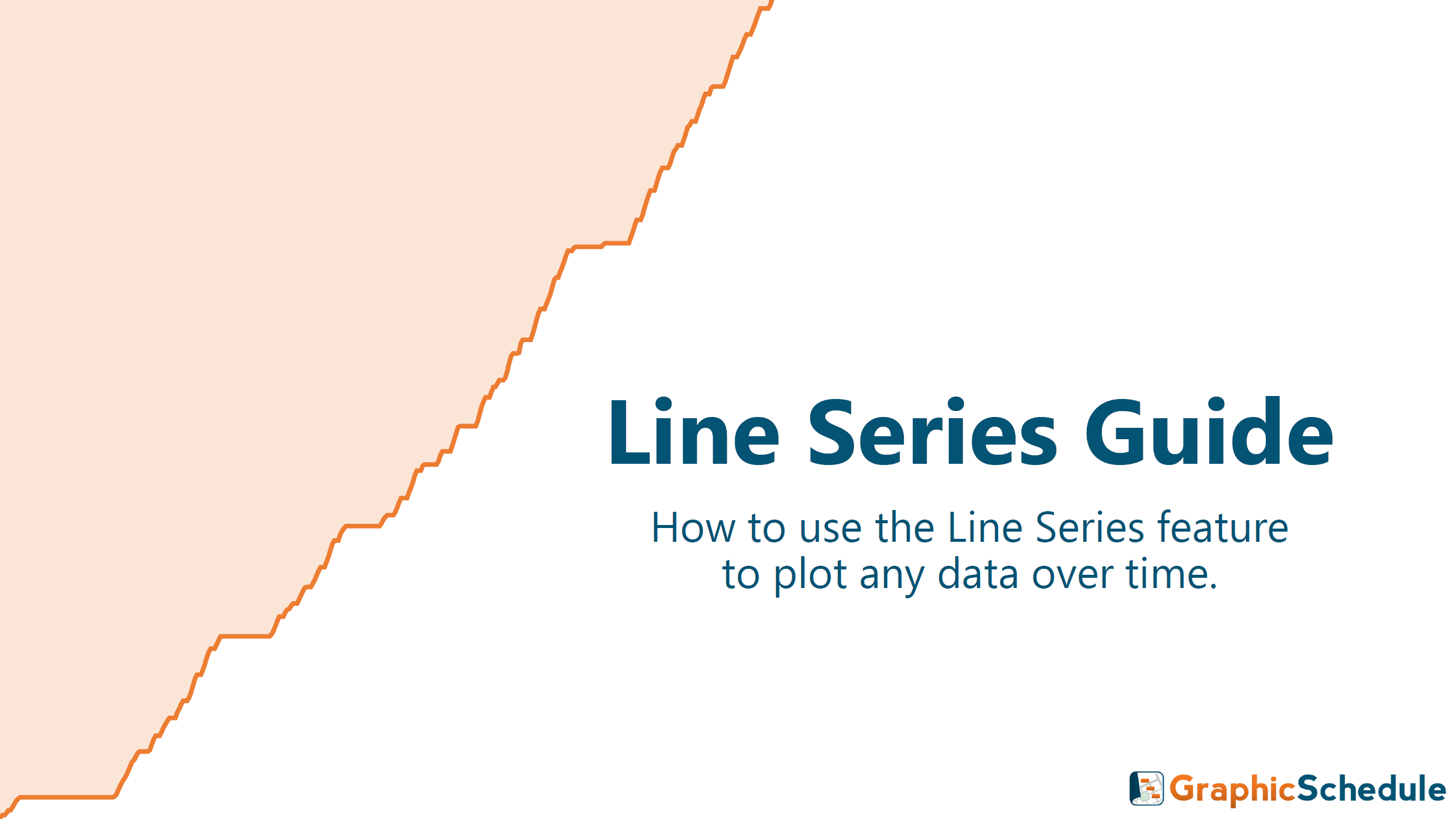 How to use the Line Series feature to plot any data over time.
